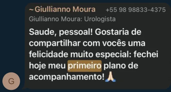 Depoimento de Giullianno Moura, Urologista: fechei hoje meu primeiro plano de acompanhamento!
